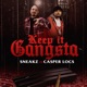 Keep It Gangsta feat Casper Locs Single