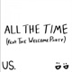 All the Time feat The Welcome Party Single