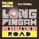 Love Pon Di Road feat Longfingah Single