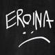 Eroina Single