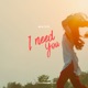I Need You Single