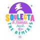 Soulecta Friends The Remixes Part 2