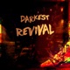 Darkest Revival Single