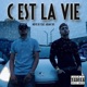 C est La Vie feat Aidan Thc Single