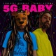 5G BABY feat Robel Ketema Single