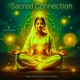 Sacred Connection Green Noise Escape From Stress