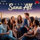 Sana All Single