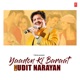 Yaadon Ki Baraat With Udit Narayan