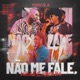 Não Me Fale Single