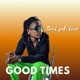 Good Times Single