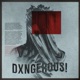 Dxngerous Single