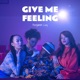Give Me Feeling Single