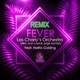 FEVER Remix feat Nolita Golding Single