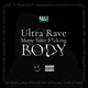 Ultra Rave Move Your Body Single