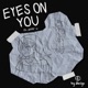 Eyes On You feat zxtr Single