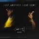 Just Another Love Song Single