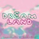 Dream Land feat Theycallmetraperu Single