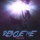 Rescue Me Single