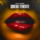 Quiero Tenerte Single