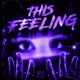 THIS FEELING BRAZILIAN PHONK EP