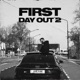First Day out 2 Single