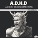 ADHD Ancient Demons Hail Donk Single