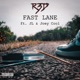 Fast Lane feat JL Joey Cool Single