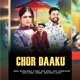 Chor Daaku Single