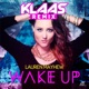 Wake Up Klaas Remix Single