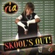 Skool s Out feat Propane Single
