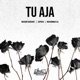 Tu Aja Single