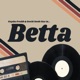 Betta Single feat Geechi Suede Single