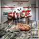 Slice feat trilla SB SHMACK Single
