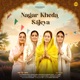 Nagar Kheda Sajeya From Purab Mubarak Season 1 feat Ruhi Sethi Single