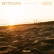 Better Days Single