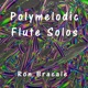 Polymelodic Flute Solos