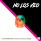 No los Veo feat Dukus Alvarez Single