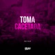 Toma Cacetada Single