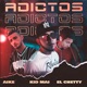 Adictos feat El Chetty Aike Single