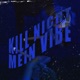 kill nicht mein vibe Single