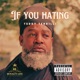 If You Hating Single