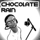 Chocolate Rain