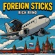 Foreign Sticks Single