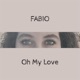 Oh My Love Single