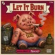 Let It Burn Single