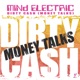 Dirty Cash Money Talks