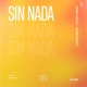 Sin Nada Single