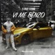 Vi Me Benzo Single
