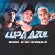 Lupa Azul Single