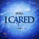 I Cared Single